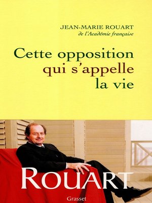 cover image of Cette opposition qui s'appelle la vie